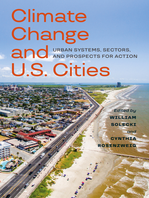 Title details for Climate Change and U.S. Cities by William D. Solecki - Available